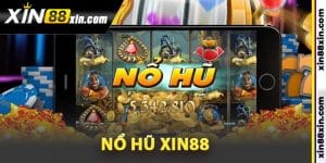 Thông tin về nổ hũ Xin88